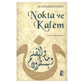NOKTA VE KALEM - ŞUAYB ŞEREFUDDİN