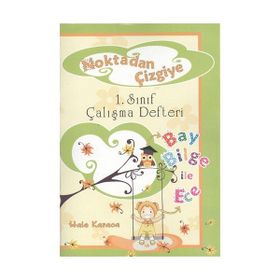 NOKTADAN ÇIZGIYE 1.SINIF ÇALIŞMA DEFTERI - HALE KARACA