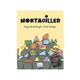 Noktagiller - Saniye Bencik Kangal Burak Karabey