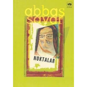 NOKTALAR - ABBAS SAYAR