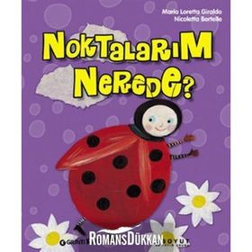 NOKTALARIN NEREDE? - MARIA LORETTA GIRALDO; MICOLETTA BERTELLE