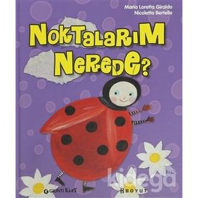 NOKTALARIN NEREDE? - MARIA LORETTA GIRALDO; MICOLETTA BERTELLE