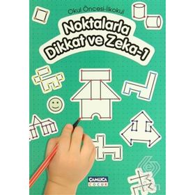 NOKTALARLA DIKKAT VE ZEKA 1 OKUL ÖNCESİ-İLKOKUL - TUNAHAN COŞKUN