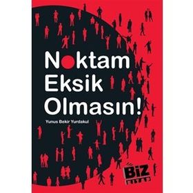 NOKTAM EKSIK OLMASIN - YUNUS BEKIR YURDAKUL