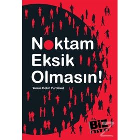NOKTAM EKSIK OLMASIN - YUNUS BEKIR YURDAKUL