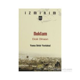 NOKTAM EKSIK OLMASIN - YUNUS BEKIR YURDAKUL