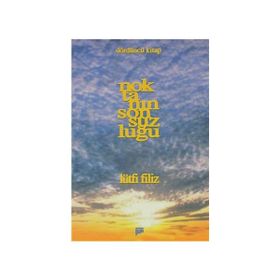 NOKTANIN SONSUZLUĞU DÖRDÜNCÜ KITAP - LÜTFİ FILIZ