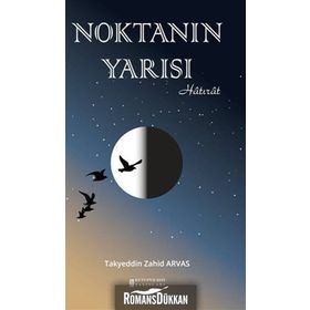 Noktanın Yarısı - Takyeddin Zahid Arvas