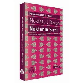 NOKTATÜ'L BEYAN - NOKTANIN SIRRI - MUHAMMED NURU´L-ARABI