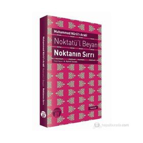 NOKTATÜ'L BEYAN - NOKTANIN SIRRI - MUHAMMED NURU´L-ARABI