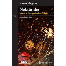 Noktürnler - Kazuo Ishiguro