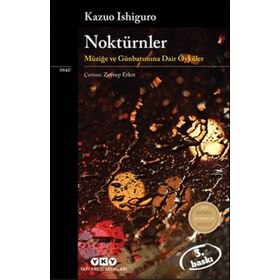 NOKTÜRNLER MÜZIĞE VE GECEYE DAIR ÖYKÜLER - GENEL