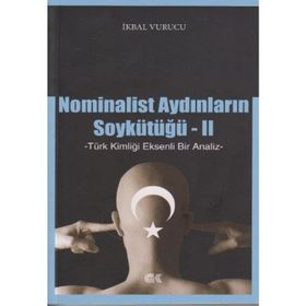 Nominalist Aydınların Soykütüğü 2 - İkbal Vurucu