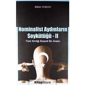 Nominalist Aydınların Soykütüğü 2 - İkbal Vurucu