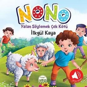 Nono 4; Yalan Söylemek Çok Kötü - İlkgül Kaya