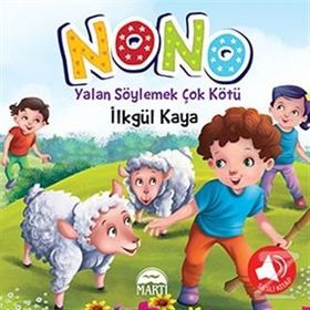 Nono 4; Yalan Söylemek Çok Kötü - İlkgül Kaya