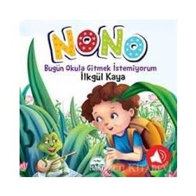 Nono 4; Yalan Söylemek Çok Kötü - İlkgül Kaya