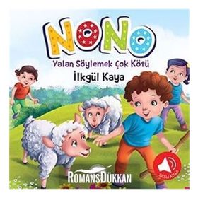 Nono 4; Yalan Söylemek Çok Kötü - İlkgül Kaya