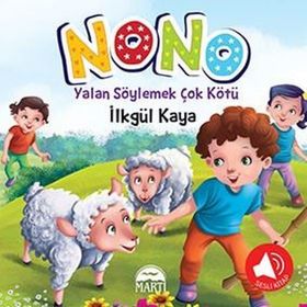 Nono 4; Yalan Söylemek Çok Kötü - İlkgül Kaya