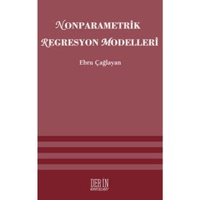 NONPARAMETRIK REGRESYON MODELLERI - EBRU ÇAĞLAYAN