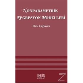 NONPARAMETRIK REGRESYON MODELLERI - EBRU ÇAĞLAYAN