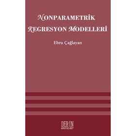 NONPARAMETRIK REGRESYON MODELLERI - EBRU ÇAĞLAYAN