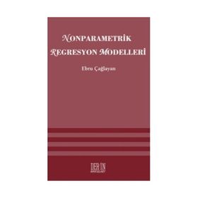 NONPARAMETRIK REGRESYON MODELLERI - EBRU ÇAĞLAYAN