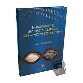 Nonsikatrisyel Saç Hastalıklarında Tanı ve Kozmetolojik Tedavi - Ema Tıp Kitabevi
