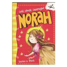 Norah Ünlü Olmak Üzereyim Çocuk Gezegeni