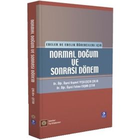 Normal Doğum ve Sonrası Dönem - Kıymet Yeşilçiçek Çalık
