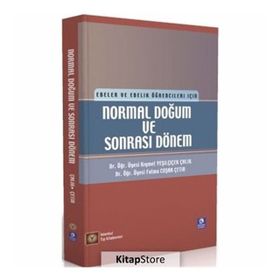 Normal Doğum ve Sonrası Dönem - Kıymet Yeşilçiçek Çalık