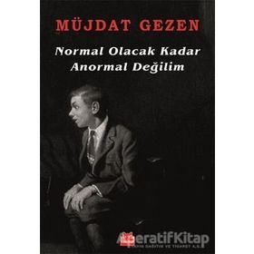 Normal Olacak Kadar Anormal Değilim - Müjdat Gezen