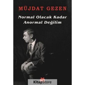 Normal Olacak Kadar Anormal Değilim - Müjdat Gezen