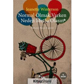 Normal Olmak Varken Neden Mutlu Olasın - Jeanette Winterson