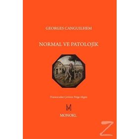 Normal ve Patolojik - Georges Canguilhem
