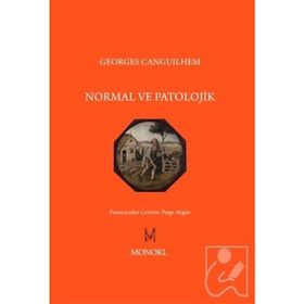 Normal ve Patolojik - Georges Canguilhem