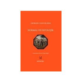 Normal ve Patolojik - Georges Canguilhem