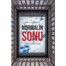 Normalin Sonu - James K. Galbraith - Efil Yayınevi