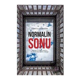 Normalin Sonu - James K. Galbraith - Efil Yayınevi