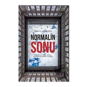 Normalin Sonu - James K. Galbraith - Efil Yayınevi