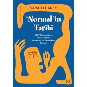 Normalin Tarihi Sarah Chaney