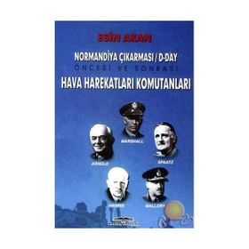 Normandiya Çıkarması D-Day Öncesi ve Sonrası Müttefik - Esin Akan