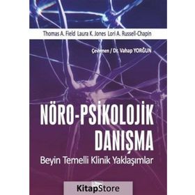 Nöro-psikolojik Danışma- Beyin Temelli Klinik Yaklaşımlar - Vahap Yorğun