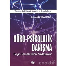 Nöro-psikolojik Danışma- Beyin Temelli Klinik Yaklaşımlar - Vahap Yorğun