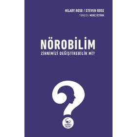 Nörobilim Zihnimizi Değiştirebilir mi? - Hilary Rose