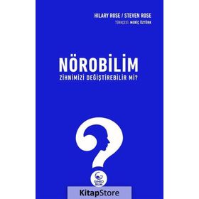 Nörobilim Zihnimizi Değiştirebilir mi? - Hilary Rose