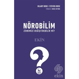 Nörobilim Zihnimizi Değiştirebilir mi? - Hilary Rose