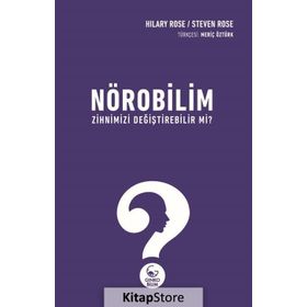 Nörobilim Zihnimizi Değiştirebilir mi? - Hilary Rose