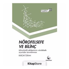 Nörofelsefe ve Bilinç-CepteBilim 03 Burçak Özkan