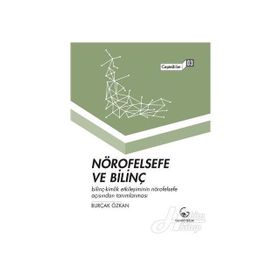 Nörofelsefe ve Bilinç-CepteBilim 03 Burçak Özkan